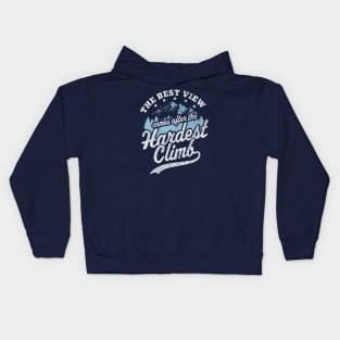 The Best View Comes After The Hardest Climb Hiking Vintage Kids Hoodie